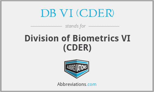 DB VI (CDER) - Division of Biometrics VI (CDER)